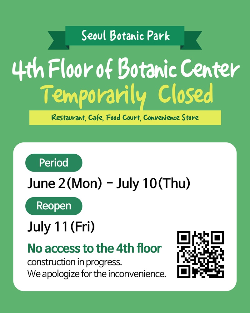 4th floor of botanic center temporarily closed, Restaurant, Cafe, Food Court, Convenience Store, Period June 2 mon-July 10 Thu, Reopen July 11 Fri, No access to the 4th floor construction in progress. We apologize for the inconvenience.