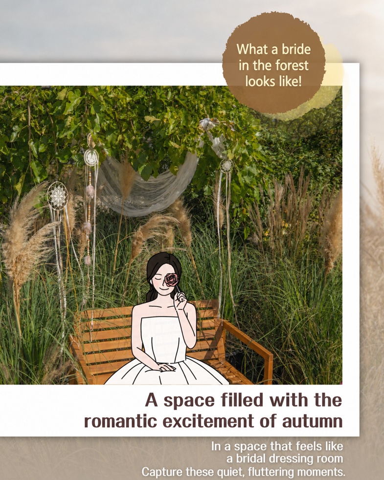 What a bride in the forest looks like! A space filled with the romantic excitement of autumn. In a space that feels like a bridal dressing room, capture these quiet, fluttering moments.